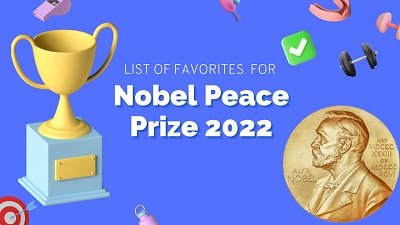 List of favorites for Winning the Nobel Peace Prize in 2022