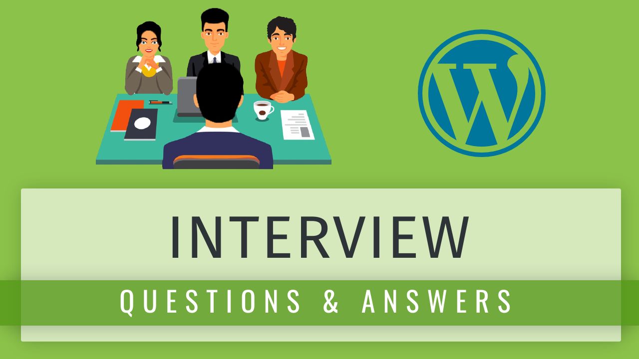 Wordpress interviw Questions Answers