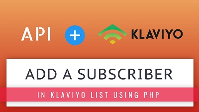 Add new subscriber in a Klaviyo list API
