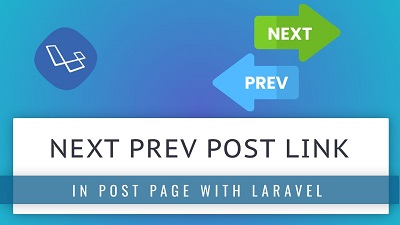 Get next and previous post link in Laravel
